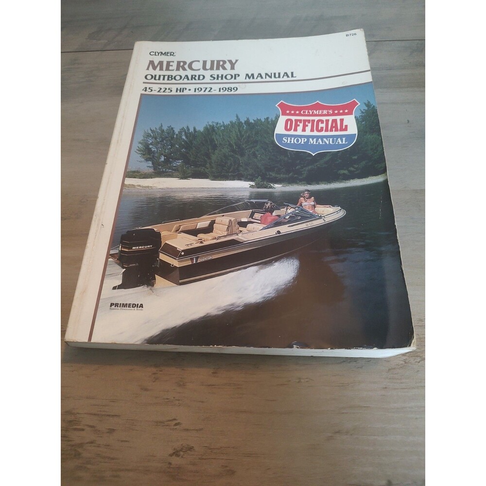 Clymer Mercury Outboard Shop Manual 45-225 HP 1972-1989 Boat Motor Repair